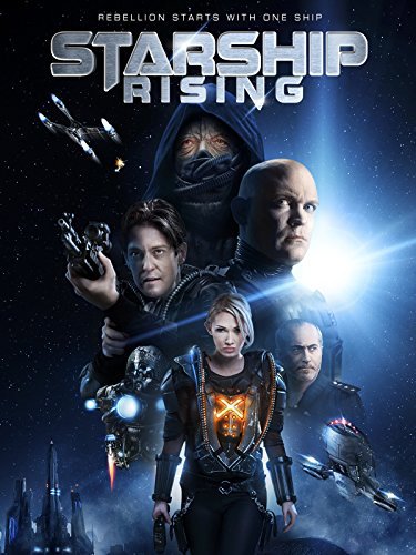 Starship Rising (2014) ยานรบถล่มจักรวาล