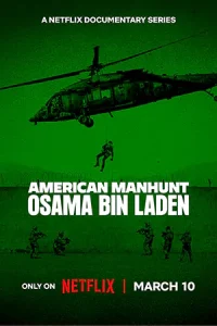 ดูซีรี่ย์ American Manhunt: Osama bin Laden (2025) โอซามา บิน ลาเดน