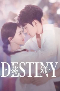 ดูซีรี่ย์ Destiny (2025) รักนี้ พรหมลิขิตจัดให้